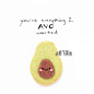 you're everything I AVO wanted. #英语# #Avocado# #水果# #插画# #牛油果#