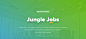 Jungle Jobs on Behance