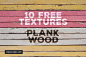 10个免费的木材纹理 10 Free Vintage Wood Textures 背景纹理 