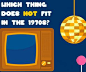   http://www.metv.com/quiz/which-of-these-things-do-not-belong-in-the-1970s