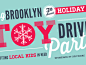 Big Brooklyn Holiday Toy Drive 2014