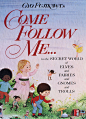 Come Follow Me... : Gyo Fujikawa Copyright 1979  I'm so excited to share this with you, this is my favorite of the Gyo Fujikawa books I have found! There is so much, I'm posting some of my favorites.