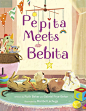 绘本推荐｜Pepita Meets Bebita宝宝来了