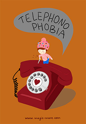 "Telephonophobia" ——...