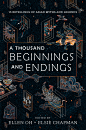 Book Cover: A THOUSAND BEGINNINGS AND ENDINGS