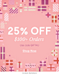 25% Off $100+ Orders Use code GIFT4U
        Shop Now >>
        Excludes Markdowns