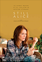 电影名称：依然爱丽丝 Still Alice
图片类型：正式海报 美国 
原图尺寸：3600x5332
文件大小：3893.7KB
