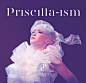 Priscilla-ism 2016 Live