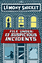 Dear Onlooker,

Please find in this new book entitled File Under: 13 Suspicious Incidents, thirteen cases investigated by Lemony Snicket during his apprenticeship in the town of Stain’d-By-The-Sea. 

As a young Lemony Snicket inquires into local kidnappin