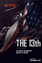 NETFLIX "THE 13TH" KEYART : Key art campaign for the upcoming NETFLIX documentary about the history of the 13th Amendment, which banned slavery and involuntary servitude except as punishment for a crime.