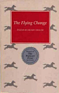 1986 
The Flying Change by Henry Taylor
<飞行改变> 亨利泰勒