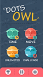 Dots Owl : This is a game I really like Dots ~ I took it with my owl series combines a bit, out of a version of the new UI interface - I was referring to the interactive aspects of the Dots, no changes, just took the art changes in the game is also now ~