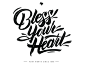 Oh, bless your heart. Hand drawn typography. Brush script. Used Tombow marker, and illustrator.