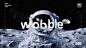 「wobble / 摇晃」的效果