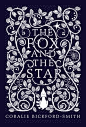 An original (and beautifully illustrated) fable from Corale Bickford-Smith: The Fox and the Star.: 