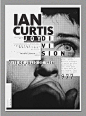 20 Unique Exhibition Poster Designs. Ian-Curtis poster has great typography. via @webdesigndev: 