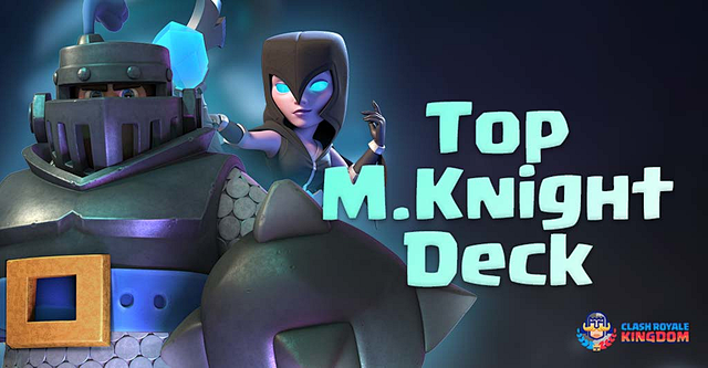 Top Mega Knight Deck...