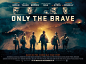 Mega Sized Movie Poster Image for Only the Brave (#3 of 3)
