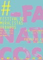 FESTIVAL FANÁTICOS : Trabajo realizado para la Cátedra Cosgaya, Tipografía II, en la Universidad de Arquitectura, Diseño y Urbanismo