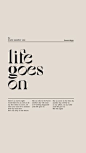 This contains an image of: Life goes on | Zitat ästhetik, Poster zitate, Kreative plakate