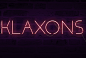 Klaxons Neon Style Font :  