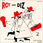 Roy Eldridge Dizzy Gillespie "Roy and Diz" Clef Records MG C 671 12" LP Vinyl Record (1955) Album Cover Art by David Stone Martin Album 