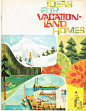 Cover design for a fantastic 1960s vacation house plan book [source:http://matthewbuchanan.name]