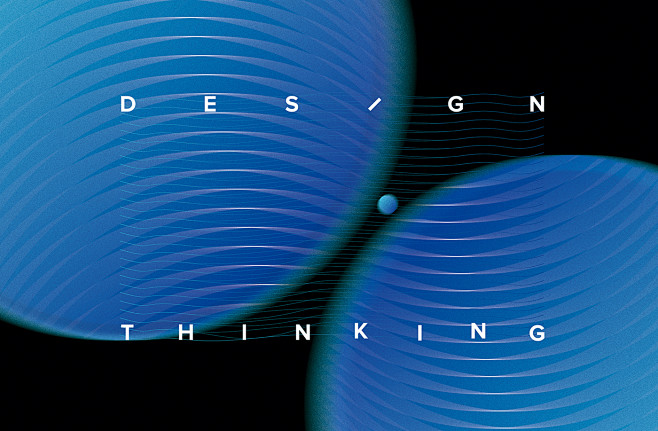 DESIGN THINKING | 设计...