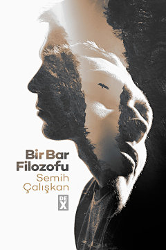Bir Bar Filozofu Book Cover : Book cover designs for Bir Bar Filozofu ('A Bar Philosopher'), a novel written by Semih Caliskan. First one is selected as the official cover design, the rest are alternatives. (Agency: I Mean It)