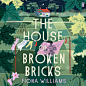 The House of Broken Bricks