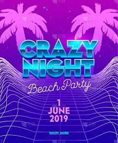 疯狂的夜晚海滩派对横幅排版在合成波霓虹网格未来的背景与棕榈树。俱乐部派对海报，传单设计。社交媒体内容