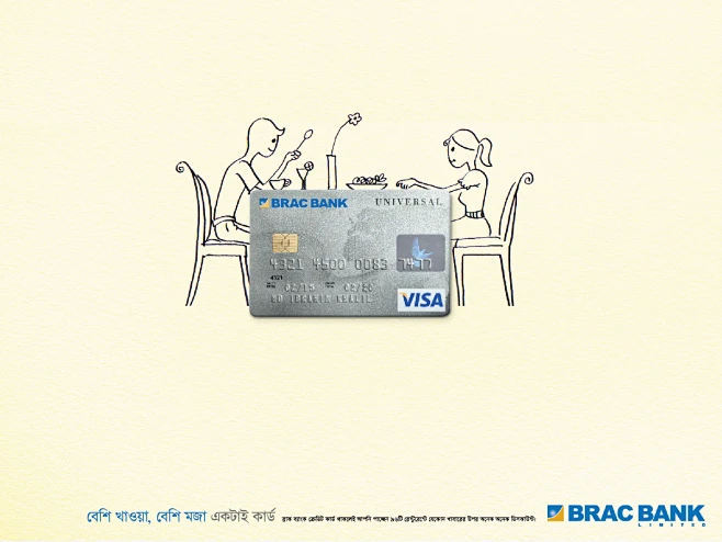 Brac Bank Credit Card : Campaign : Credit Card LaunchDuration: 1 monthsInvolved Medium: Print