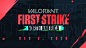 VALORANT FIRST STRIKE