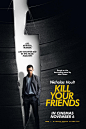 Mega Sized Movie Poster Image for Kill Your Friends