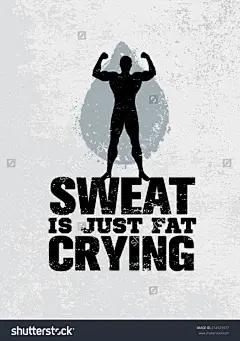 汗水是脂肪哭泣。锻炼和健身动机报价。创造性的矢量字体蹩脚货概念海报-背景/素材,运动/娱乐活动-海洛创意正版图片,视频,音乐素材交易平台-Shutterstock中国独家合作伙伴-站酷旗下品牌