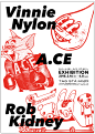 “Vinnie Nylon / A.CE / Rob Kidney” exhibition