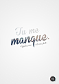 Tu me manque! in Typography : Tu me manque!