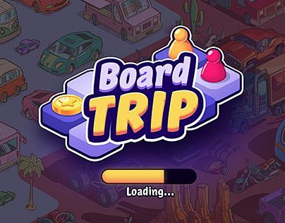 Board Trip - House o...