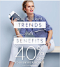 Starts Today!  TRENDS WITH BENEFITS  40% OFF* Your Entire Purchase!  Use Code TRENDS40