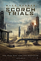 2015《移动迷宫2 Maze Runner: The Scorch Trials》#海报#