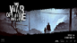 我的战争-This War of Mine-找灵感-GAMEUI