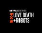 “Love, Death & Robots”的图片搜索结果