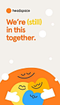 其中可能包括：an advertisement for head space with two people hugging each other and the words we're still in this together