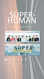 NCT127SUPERHUMAN手幅（1）
已经自用！！！！