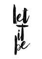 Let It Be | Quote