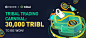 Tribal Trading Carnival: 30,000 TRIBL To Be Won!| KuCoin : To show appreciation for KuCoin users' support, we will be launching a campaign to give away a 30,000 TRIBL reward pool to qualified KuCoin users.Campaign Perio