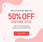 "We Are Always With You 50% OFF ENTIRE SITE Take a 15 minutes break and enjoy some quality time!"