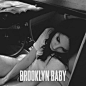 拉拉打雷Lana Del Rey新单Brooklyn Baby官方【超清】封面美图曝光！明天首播！所以这是要一首一首地把新专辑里的歌儿放出来么……@LanaDelRey中文网 @LanaDelRey资讯