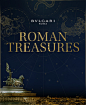 Roman Treasures : The night of every desire. Step into a night of magnificence with Bulgari to discover Rome’s most iconic places, like never before #romantreasures