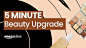 5 Minute Beauty Upgrade